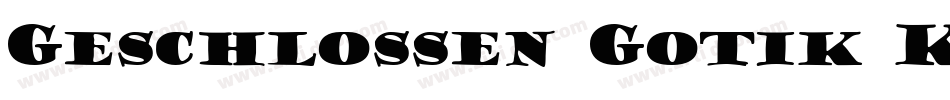 Geschlossen Gotik Kaps字体转换